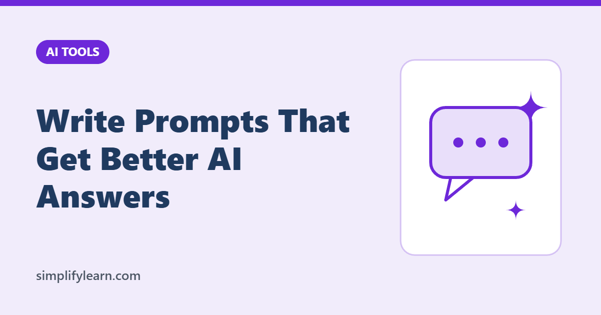 Write Prompts That Get Better AI Answers
