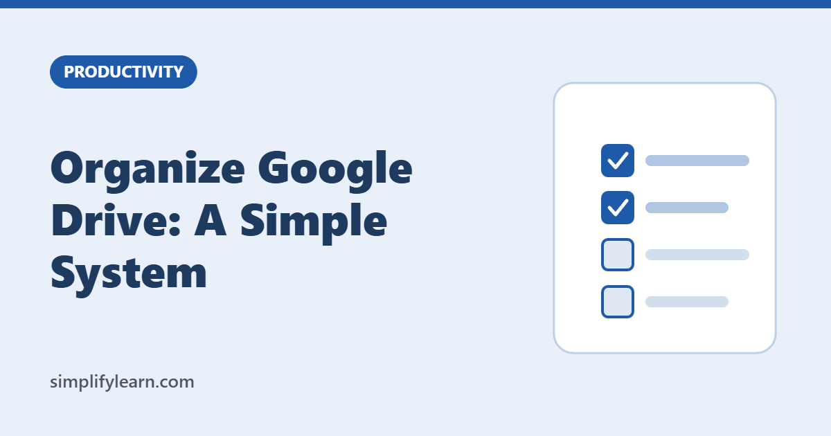 Organize Google Drive: A Simple System